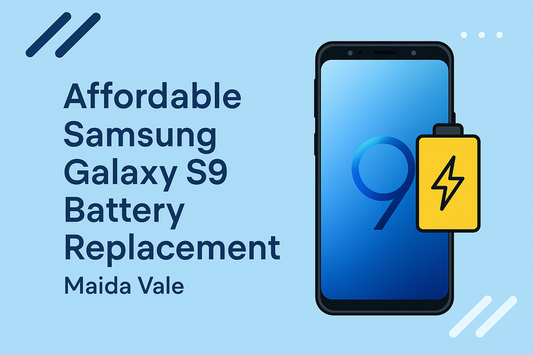 Affordable Samsung Galaxy S9 Battery Replacement Maida Vale