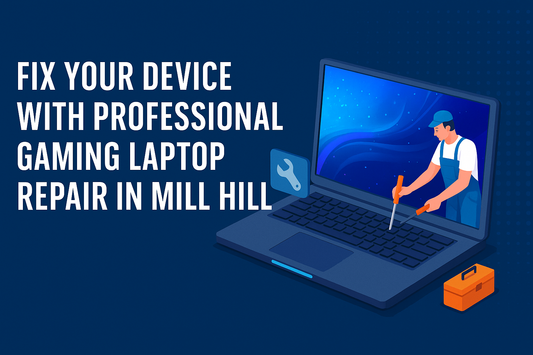 Gaming Laptop Repair in Mill Hill
