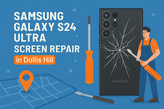 Samsung Galaxy S24 Ultra Screen Repair in Dollis Hill