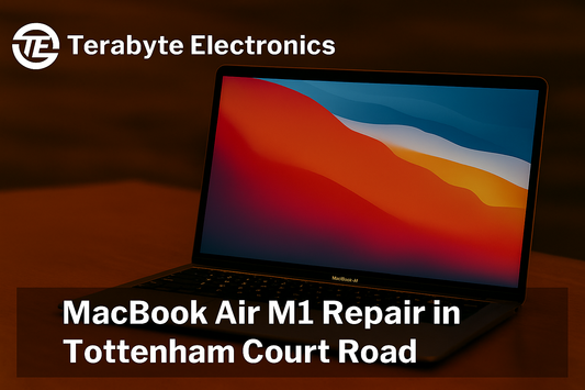 MacBook Air M1 repair service in Tottenham Court Road by Terabyte Electronics – expert Apple laptop repair solutions
