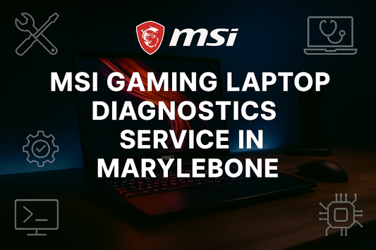 MSI Gaming Laptop Diagnostics Service in Marylebone – Professional MSI repair W1 with advanced diagnostics, repair tools, and sleek gaming laptop design