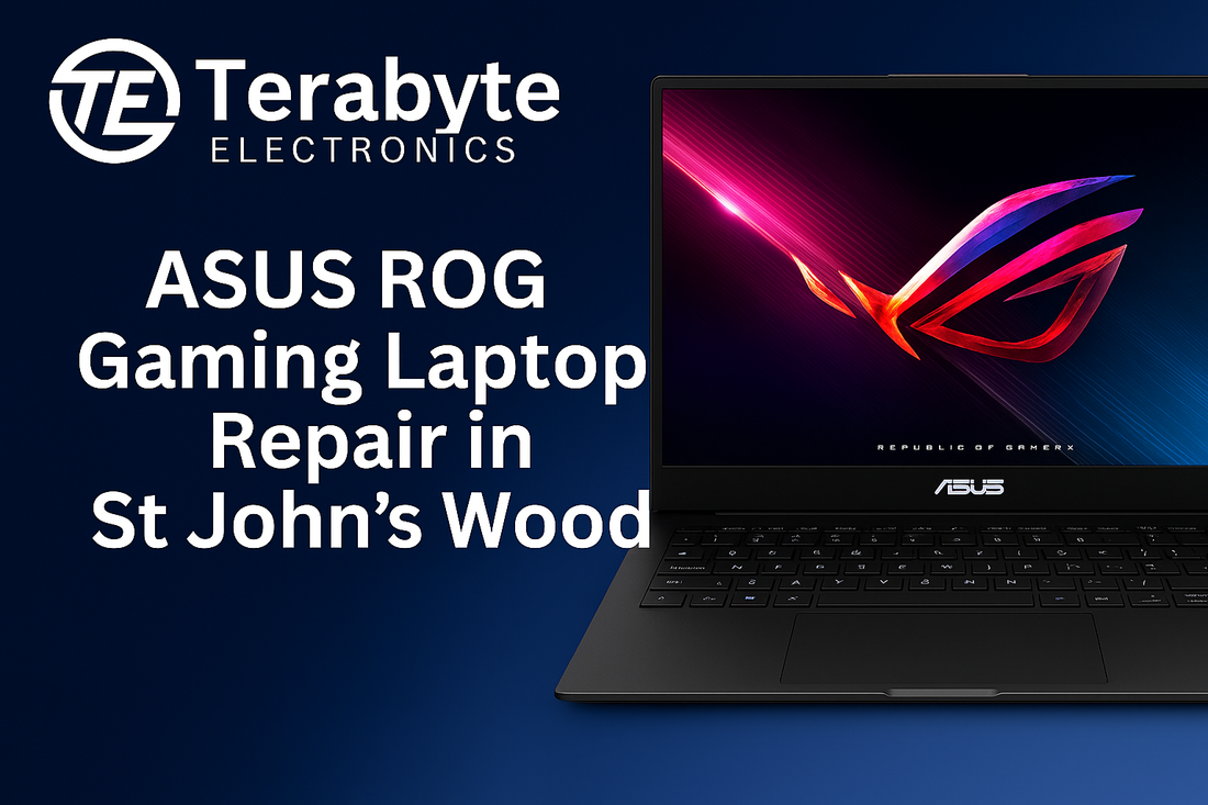 ASUS ROG gaming laptop repair service in St John’s Wood – Terabyte Electronics blog image