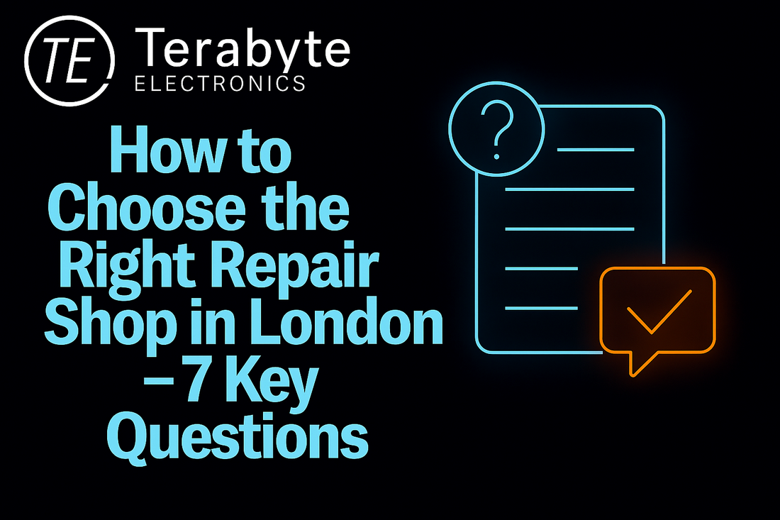 How to choose the right repair shop in London – neon checklist and question mark icons on Terabyte Electronics blog graphic.