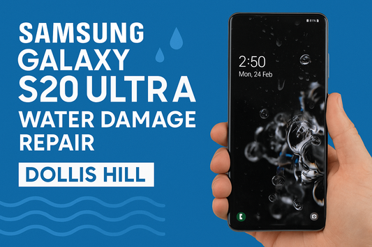 Samsung Galaxy S20 Ultra Water Damage Repair Dollishill