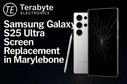 Samsung Galaxy S25 Ultra screen replacement in Marylebone – cracked display shown on white S25 Ultra with S-Pen, Terabyte Electronics repair service banner.