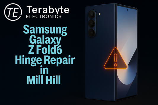 Samsung Galaxy Z Fold 6 hinge repair in Mill Hill – professional foldable phone hinge fixing by Terabyte Electronics