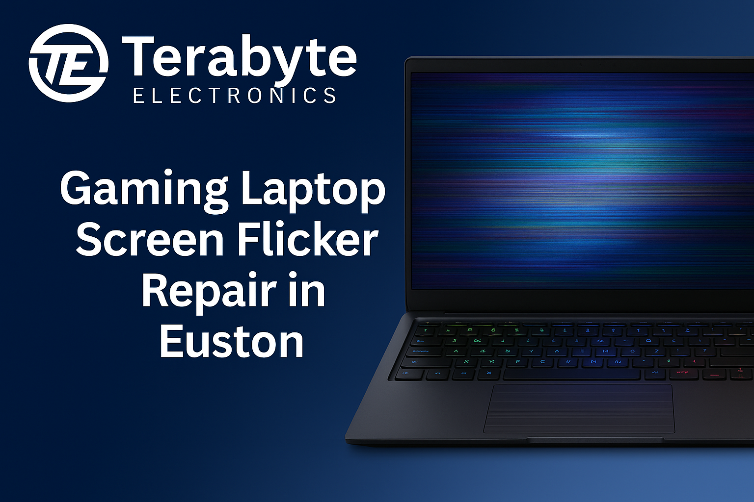Gaming Laptop Screen Flicker Repair in Euston – Terabyte Electronics