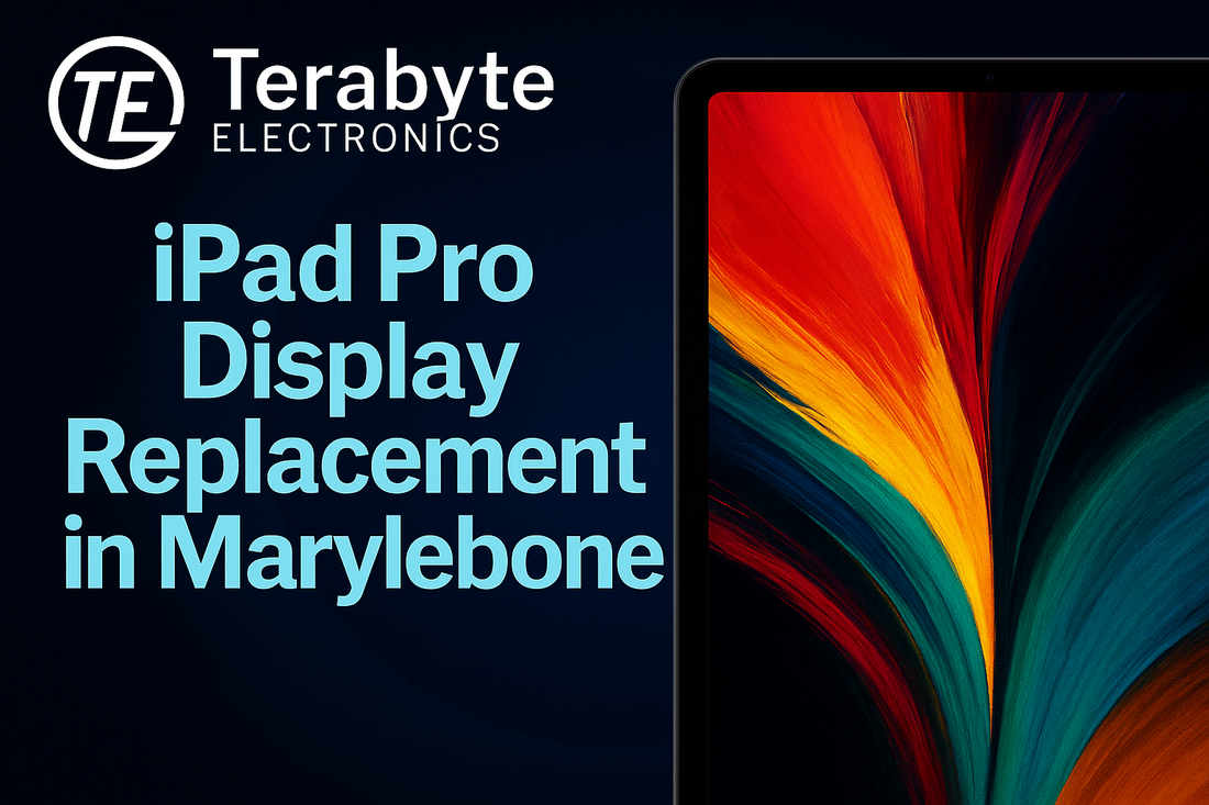iPad Pro Display Replacement in Marylebone – Terabyte Electronics professional iPad repair service featuring a vivid, colorful iPad Pro display on a dark tech background with neon blue typography.