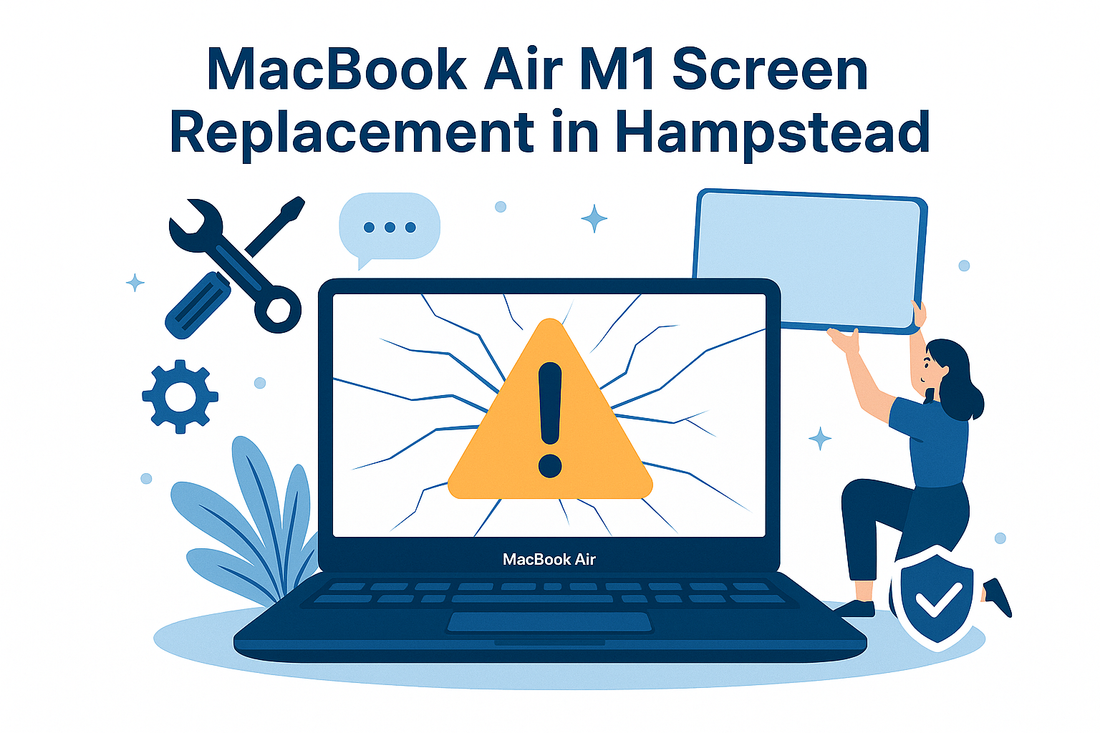 Illustration of MacBook Air M1 screen replacement in Hampstead showing a cracked laptop screen with a warning symbol, a technician holding a new screen, and repair tools around.