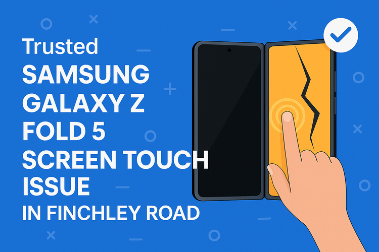 Trusted Samsung Galaxy Z Fold 5 Screen Touch Issue in Finchley Road ...